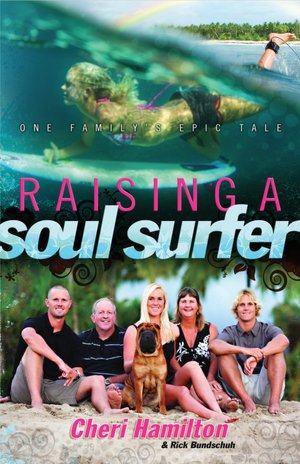 Raising a Soul Surfer: One Family's Epic Tale