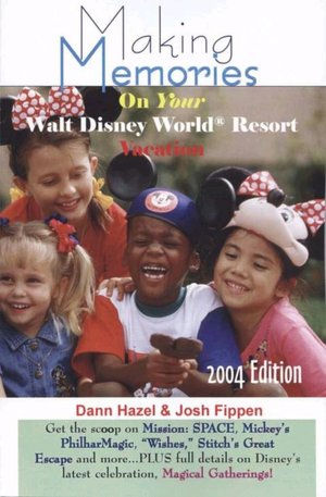 Making Memories on Your Walt Disney World Vacation 2004