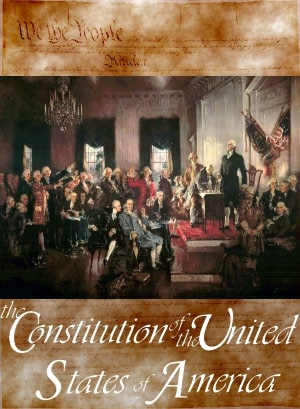 The Constitution of the United States of America, Declaration of Independence, Bill of Rights& Amendments