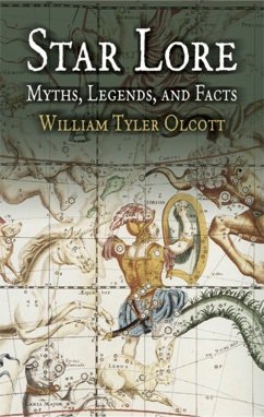 Star Lore of All Ages: Myths, Legends and Facts