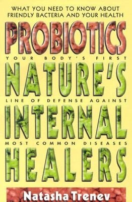 Probiotics; Nature's Internal Healers