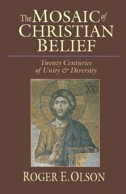 Mosaic of Christian Belief: Twenty Centuries of Unity and Diversity