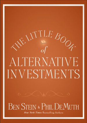 The Little Book of Alternative Investments: Reaping Rewards by Daring to be Different