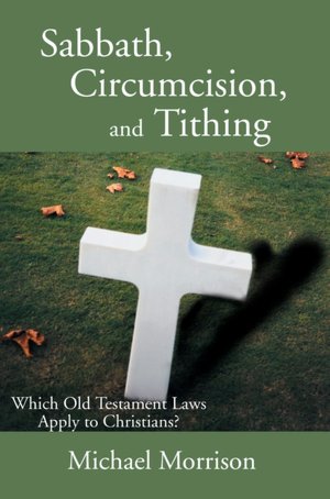 Sabbath, Circumcision, And Tithing