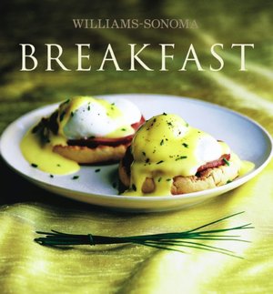 Breakfast (Williams-Sonoma Collection Series)