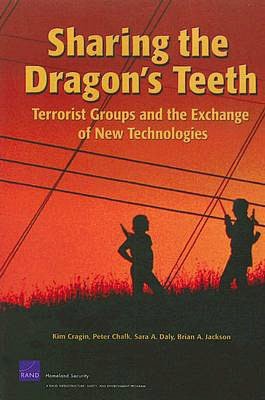 SHARING THE DRAGON'S TEETH: TERRORIST GROUPS AND T