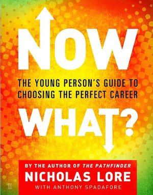 Ipod download books Now What?: The Young Person's Guide to Choosing the Perfect Career  9780743266307 (English literature)