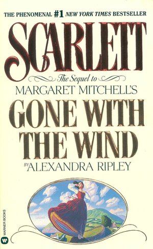 Scarlett: The Sequel to Margaret Mitchell's Gone with the Wind