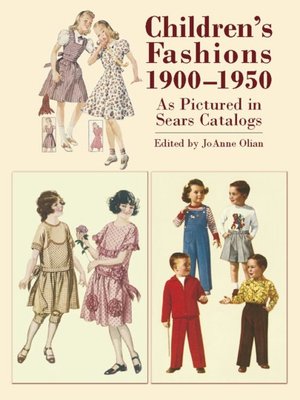 Children's Fashions 1900-1950 as Pictured in Sears Catalogs