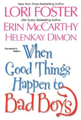 When Good Things Happen to Bad Boys: Playing Doctor/Lady of the Lake/Hardhats and Silk Stockings