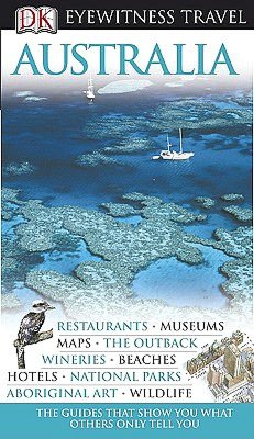 Eyewitness Travel Guide: Australia