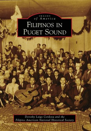 Filipinos in Puget Sound, Washington (Images of America Series)