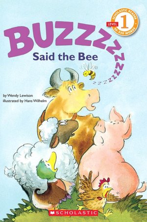 Buzz, Said the Bee (Hello Reader! Series)