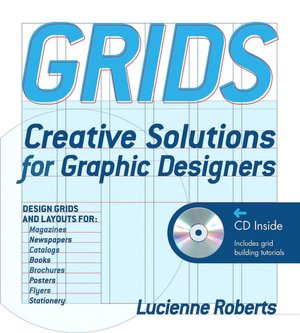 Grids: Creative Solutions for Graphic Design w/ CD