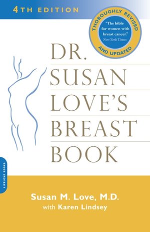 Dr. Susan Love's Breast Book: New Edition 2005