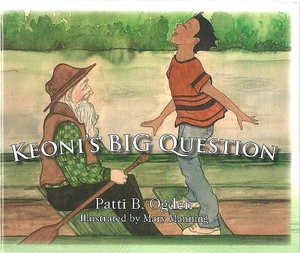 Keoni's Big Question: A Message Kids Book