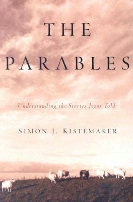 Parables: Understanding the Stories Jesus Told