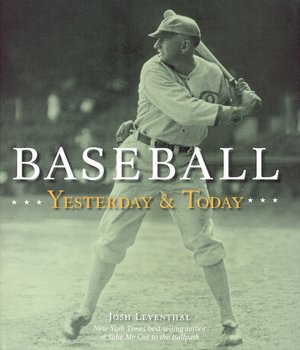 Baseball Yesterday & Today