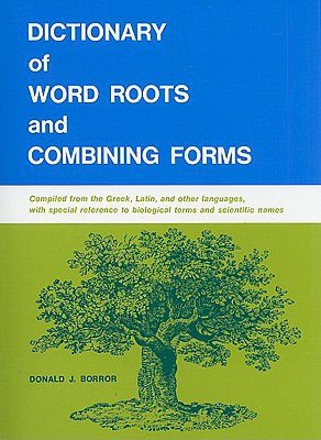 Dictionary of Word Roots and Combining Forms