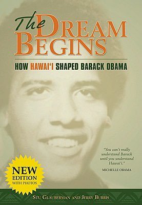 Dream Begins: How Hawaii Shaped Barack Obama