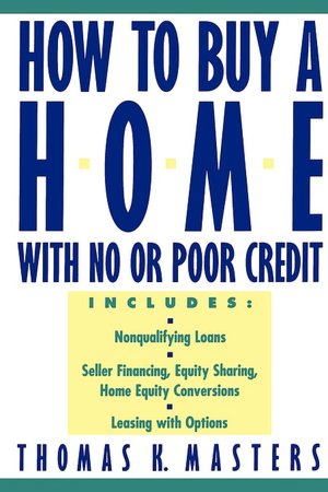 How to Buy a Home With No or Poor Credit