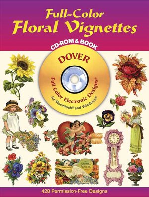 Full Color Floral Vignettes (Full-Color Electronic Design Series)