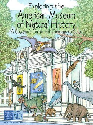 Exploring the American Museum of Natural History: A Children's Guide with Pictures to Color