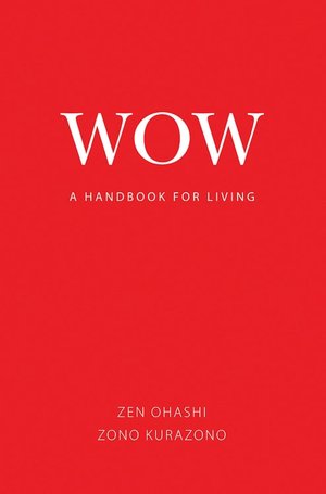 Wow: A Handbook for Living