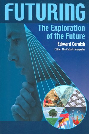 Futuring: The Exploration of the Future