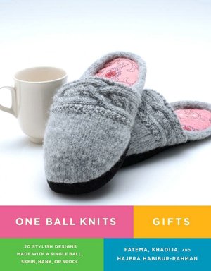 One Ball Knits Gifts: 20 Stylish Designs Made with a Single Ball, Skein, Hank, or Spool