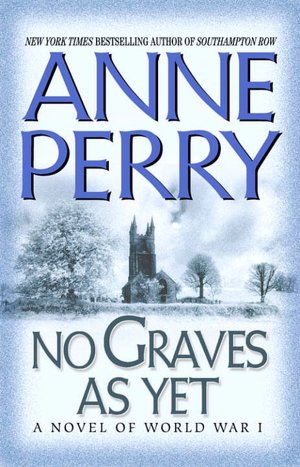 No Graves as Yet (World War One Series #1)