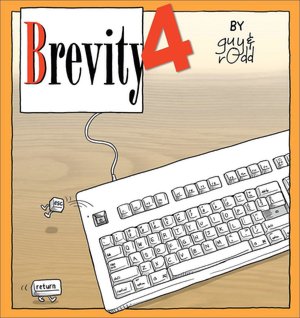 Brevity 4: Another Collection of Fine Comics Selected by Guy and Rodd