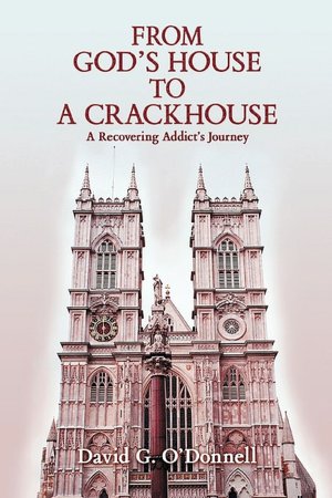 From God's House To A Crackhouse