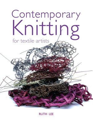 Contemporary Knitting for Textile Artists