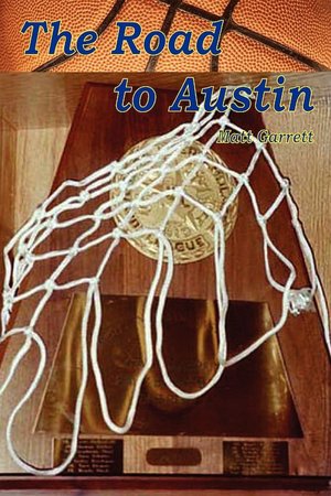 The Road to Austin