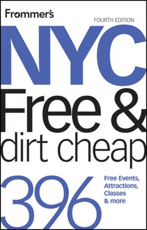 Frommer's NYC Free & Dirt Cheap