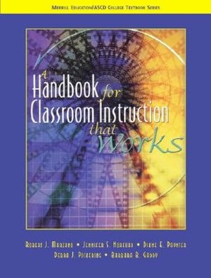 Handbook for Classroom Instruction that Works
