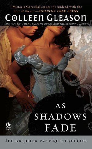As Shadows Fade (Gardella Vampire Chronicles Series #5)