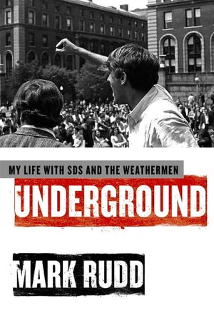 Underground: My Life with SDS and the Weathermen
