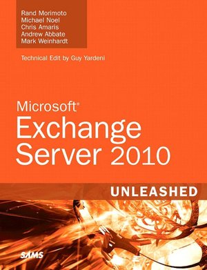 Microsoft Exchange Server 2010 Unleashed