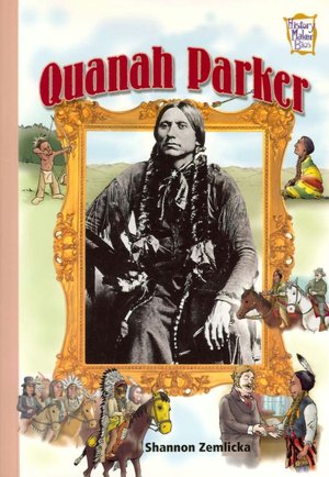 Quanah Parker (History Maker Bios Series)