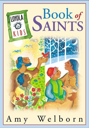 Loyola Kids Book of Saints