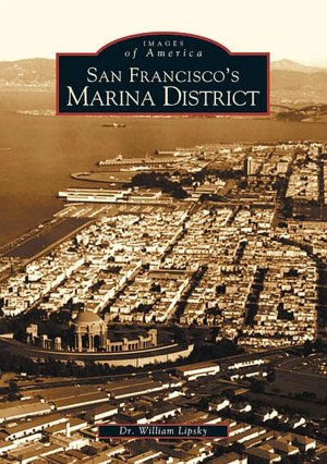 San Francisco's Marina District, California (Images of America Series)