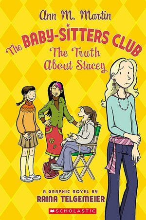 The Truth about Stacey (BSC Graphix Series)