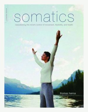 Download pdf format books for free Somatics in English  9780738209579