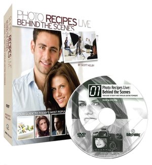 Photo Recipes Live: Behind the Scenes: Your Guide to Today's Most Popular Lighting Techniques