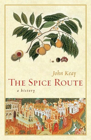 The Spice Route: A History