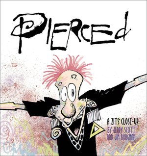 Pierced: A Zits Close-up