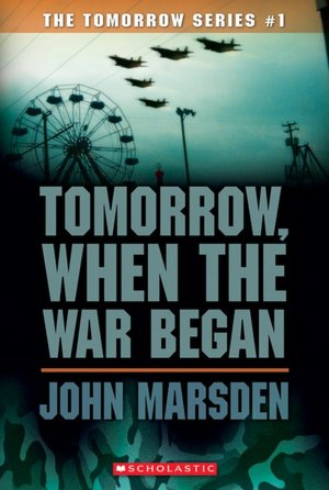 Tomorrow, When the War Began (Tomorrow Series #1)