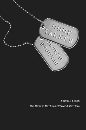 Code Talker: A Novel About The Navajo Marines of World War Two